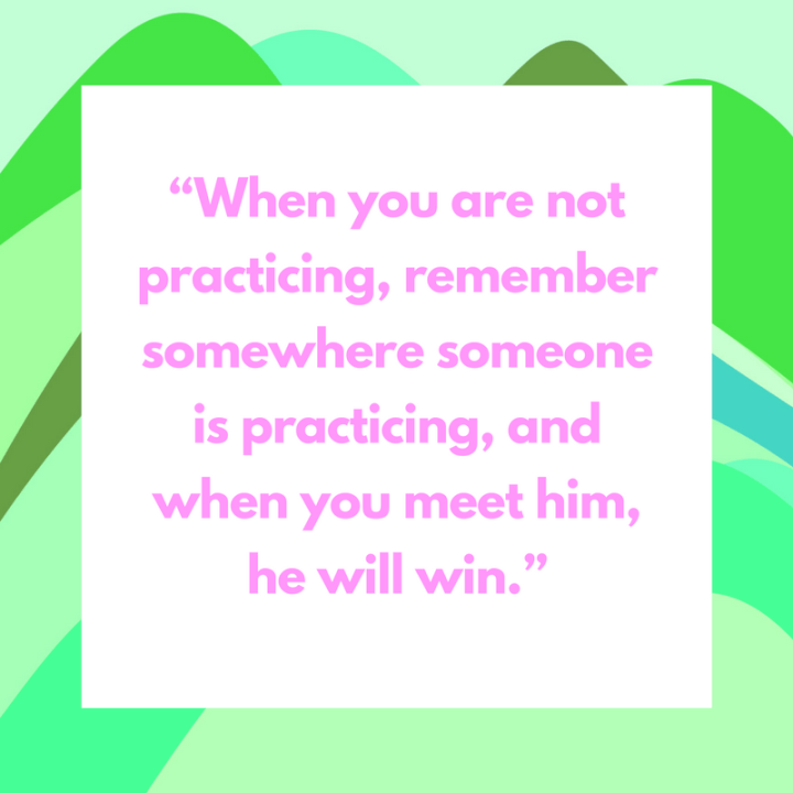 Motivational quote about practicing