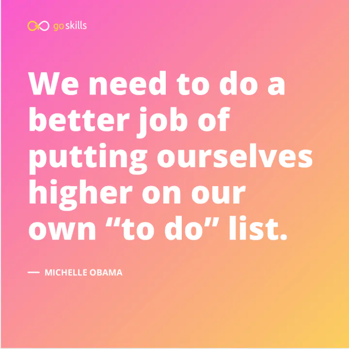 We need to do a better job of putting ourselves higher on our own ‘to do’ list.