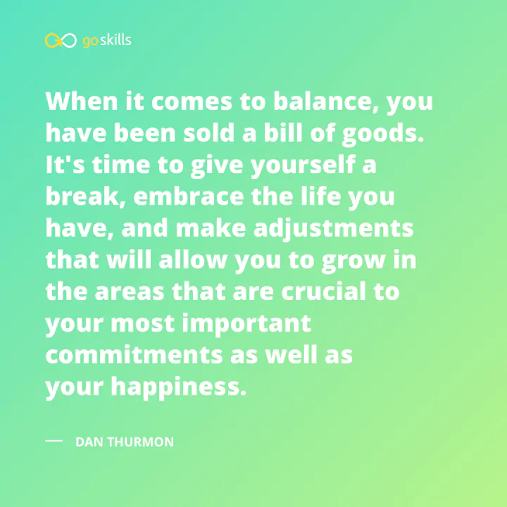 When it comes to balance, you have been sold a bill of goods.