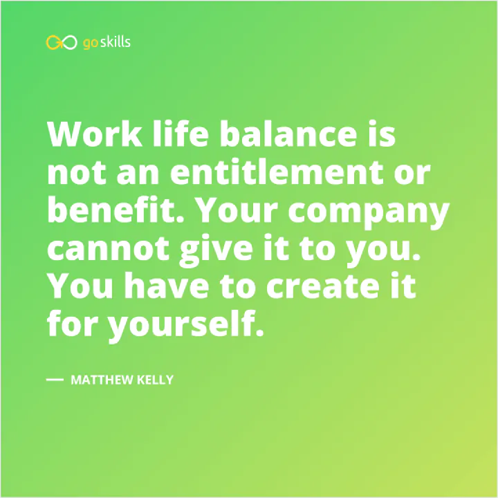 Work life balance is not an entitlement or benefit. Your company cannot give it to you. You have to create it for yourself.