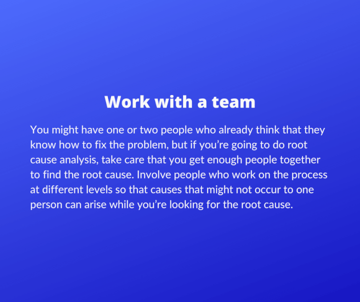 5 Whys - Work with a team