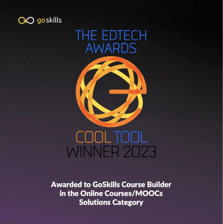 GoSkills Course Builder was awarded the Cool Tool Award at the 2023 EdTech Awards.