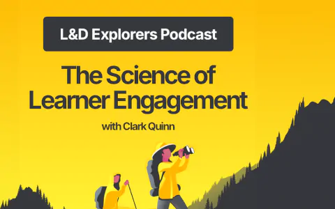 The Science of Learner Engagement with Clark Quinn