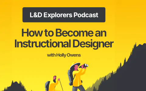 How to Become an Instructional Designer with Holly Owens